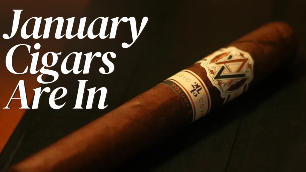 These are the perfect cigars to start the new year! One bold and spicy, the other mild and creamy. Yin and Yang to balance each other out. Don’t forget to sign up for this month's cigar event on January 25th.
