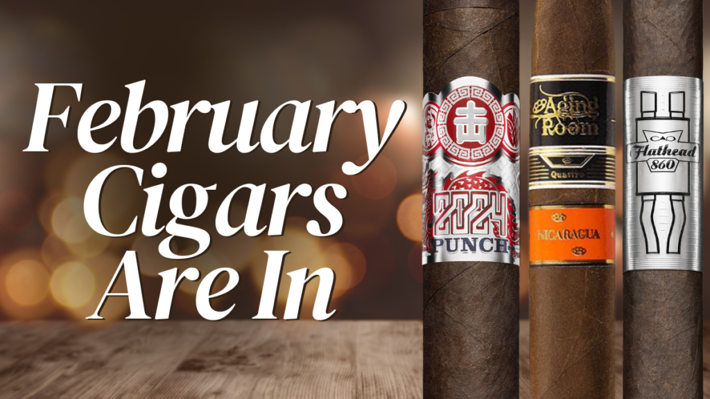 Heyo Smokers! February Cigar Society picks are here, and we are so excited to share them with you! This month we have three cigars for you.