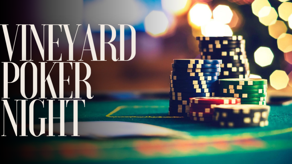 The Poker Circuit continues at the Vineyard!